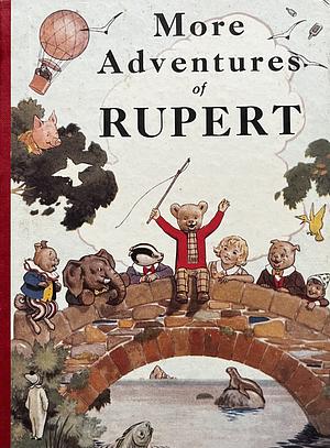 More Adventures of Rupert by Alfred Bestall