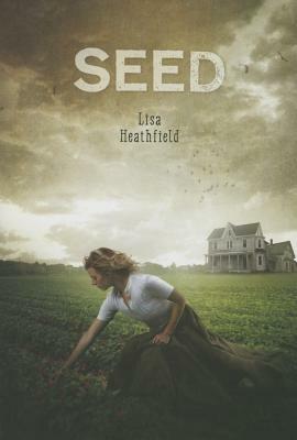 Seed by Lisa Heathfield