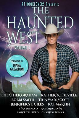 Rt Booklovers: The Haunted West, Vol. 1 by Katherine Neville, Charissa Weaks, Bobbi Smith
