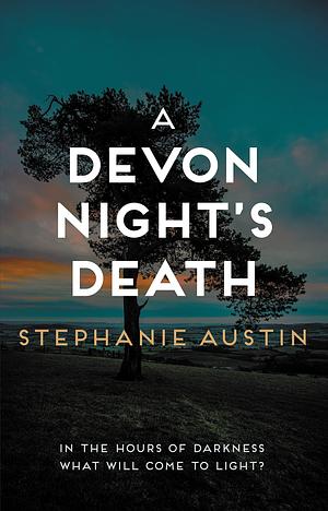 A Devon Night's Death: The gripping cozy crime series by Stephanie Austin, Stephanie Austin