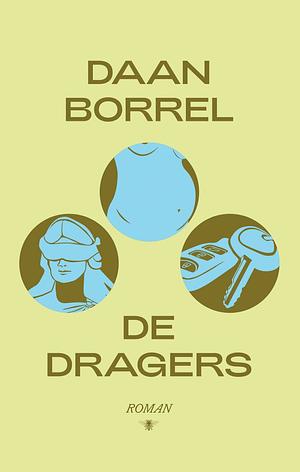De dragers by Daan Borrel