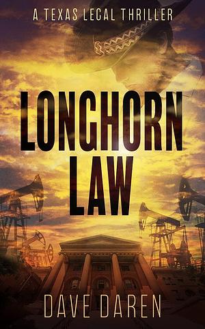 Longhorn Law by Dave Daren, Dave Daren