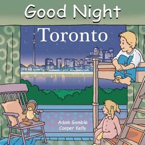 Good Night Toronto by Adam Gamble, Mark Jasper