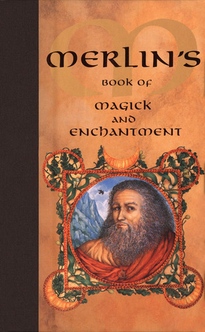 Merlin's Book of Magick and Enchantment by Nevill Drury
