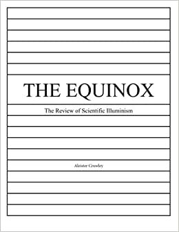 The Equinox, Vol. 1, No. 5: The Review of Scientific Illuminism by Jack Hammerly, Fitzy Hammerly, Aleister Crowley