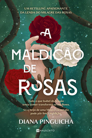 A Maldição de Rosas by Diana Pinguicha
