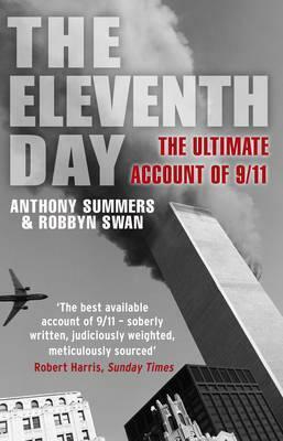 The Eleventh Day: The Full Story of 9/11 by Anthony Summers