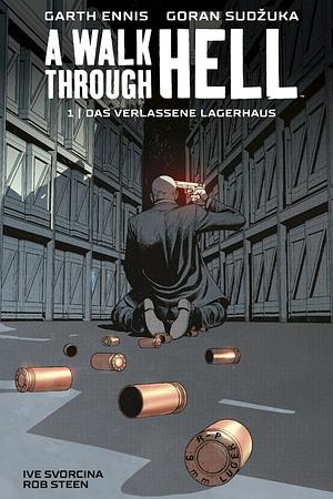 A Walk Through Hell, Volume 1 by Goran Sudžuka, Mike Marts, Garth Ennis