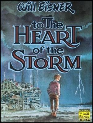 To the Heart of the Storm by Will Eisner