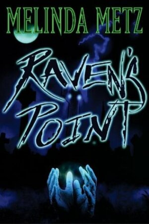 Raven's Point by Melinda Metz