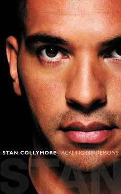 Stan: Tackling My Demons by Stan Collymore