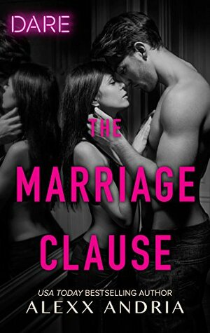 The Marriage Clause by Alexx Andria