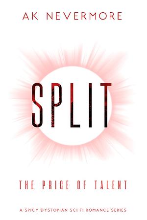 Split: Special Edition by AK Nevermore