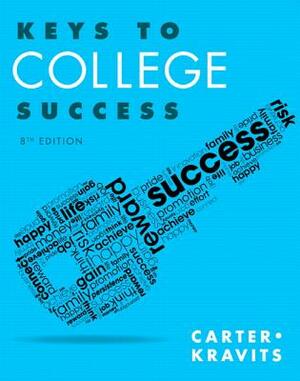 Keys to College Success by Carol J. Carter, Sarah Lyman Kravits