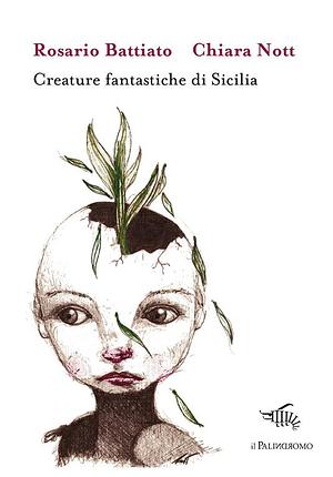 Creature fantastiche di Sicilia by Rosario Battiato