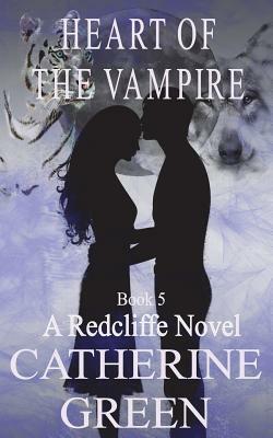 Heart of the Vampire by Catherine Green