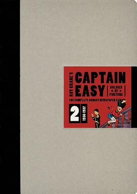 Captain Easy, Soldier of Fortune: The Complete Sunday Newspaper Strips 1936-1937 by Roy Crane