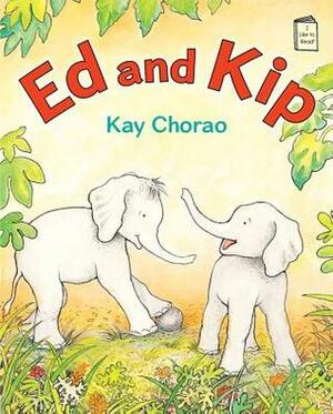 Ed and Kip by Kay Chorao