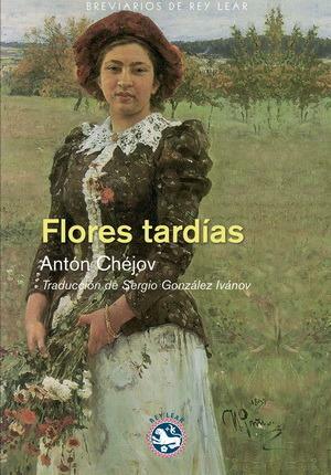 Flores tardías by Anton Chekhov