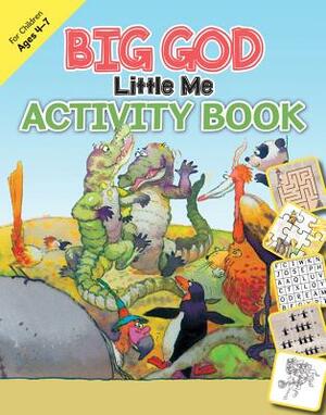 Big God, Little Me Activity Book: Ages 4-7 by Leyah Jensen, Isabelle Gao