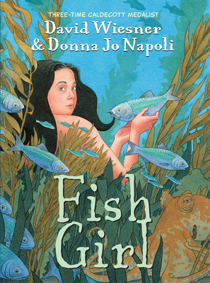 Fish Girl by Donna Jo Napoli, David Wiesner