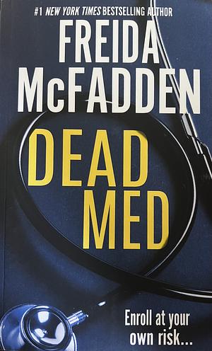 Dead Med by Freida McFadden