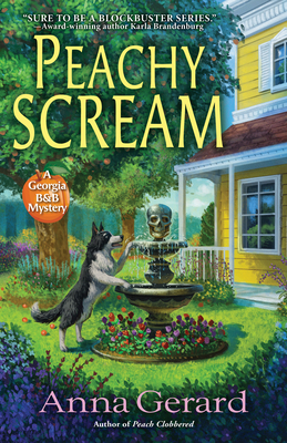 Peachy Scream: A Georgia B&b Mystery by Anna Gerard