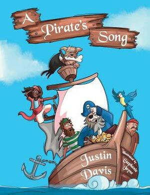 A Pirate's Song by Justin Davis