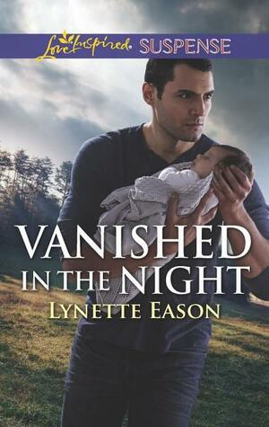 Vanished in the Night by Lynette Eason