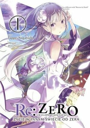 Re: Zero. Zycie w innym swiecie od zera by Tappei Nagatsuki