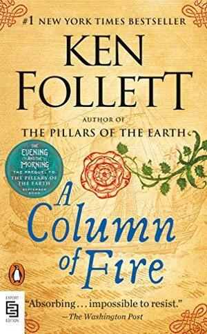 A Column of Fire by Ken Follett