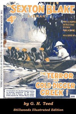 The Terror of Gold-digger Creek by G.H. Teed