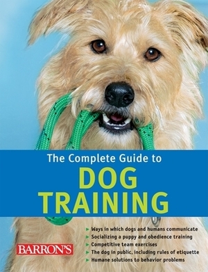 The Complete Guide to Dog Training by Katharina Schlegl-Kofler