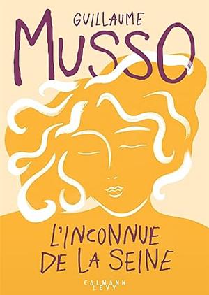L'inconnue de la Seine by Guillaume Musso