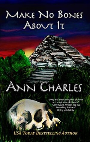 Make No Bones About It by Ann Charles