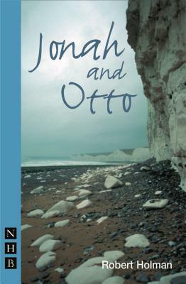 Jonah and Otto by Robert Holman