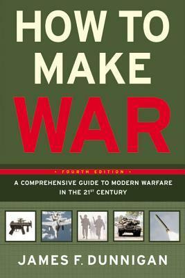 How to Make War by James F. Dunnigan