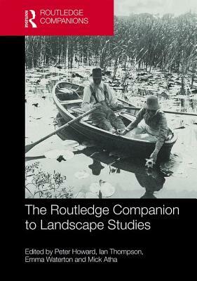 The Routledge Companion to Landscape Studies by 