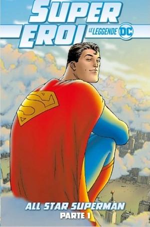 All Star Superman - Parte 1 by Frank Quitely, Grant Morrison