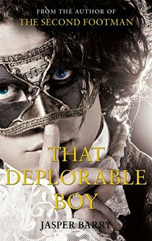 That Deplorable Boy by Jasper Barry