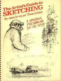Artist's Guide to Sketching by Thomas Kinkade, James Gurney