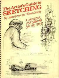 Artist's Guide to Sketching by James Gurney, Thomas Kinkade