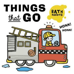 Bath Buddies: Things That Go by QED Publishing