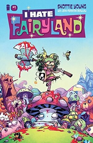 I Hate Fairyland #1 by Skottie Young