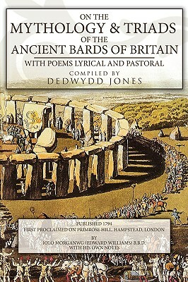 On the Mythology of the Ancient Bards by Dedwydd Jones