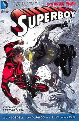 Superboy, Volume 2: Extraction by Eduardo Pansica, Rob Lean, Norm Rapmund, Greg Adams, Tom DeFalco, Scott Lobdell, Mariah Benes, R.B. Silva, Robson Rocha, Sebastian Fiumara, Iban Coello, Brett Booth, Andy Owens