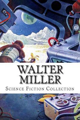 Walter Miller, Science Fiction Collection by Walter Miller