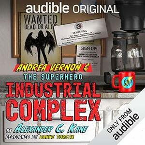 Andrea Vernon and the Superhero-Industrial Complex by Alexander C. Kane