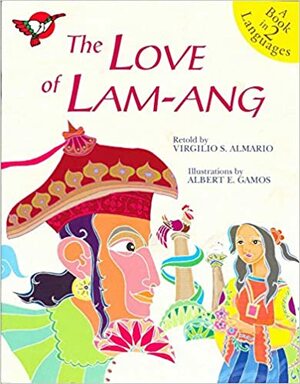 The Love of Lam-Ang by Pedro Bukaneg, Virgilio S. Almario