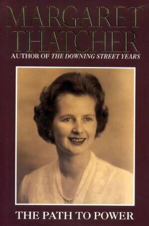 The Path to Power by Margaret Thatcher